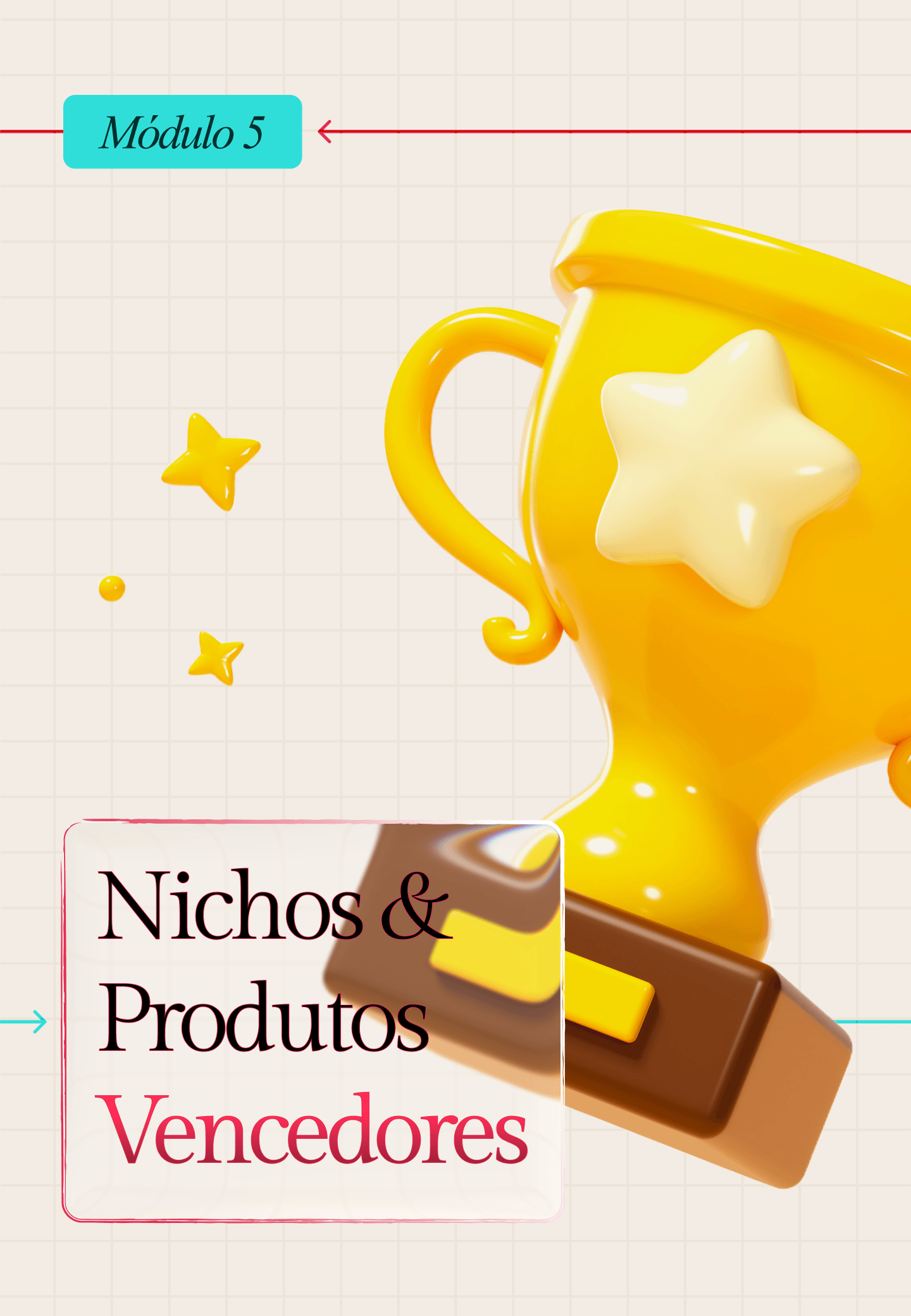 Módulo 5: Encontrando Nichos Rentáveis e Produtos Vencedores